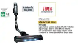 Proxi Confort ROWENTA Aspirateur balai rh7a32e0 offre
