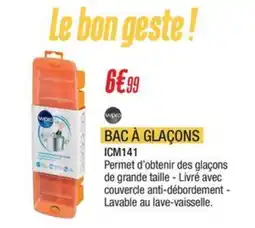Proxi Confort WPRO Bac à glaçons icm141 offre