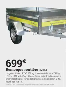 Espace emeraude Remorque routière EM151 offre