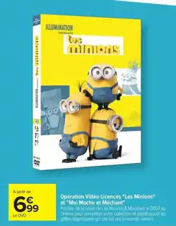 Carrefour Drive Minions - opération vidéo licences les et moi moche et mechant offre