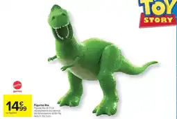 Carrefour Drive Mattel - figurine rex offre