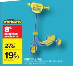 Carrefour Drive Minions - trottinette 3 roues offre