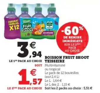 Super U Boisson fruit shoot teisseire offre