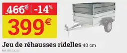 Espace emeraude Jeu de réhausses ridelles offre