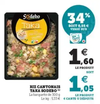 Super U Riz cantonais taka sodebo offre