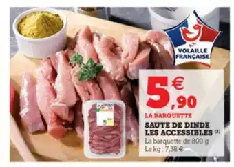 Super U Saute de dinde les accessibles offre