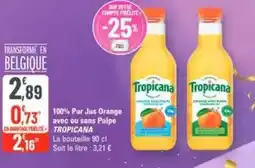 G20 Tropicana - 100% pur jus orange avec sans pulpe offre