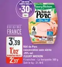 G20 Fleury michon - rôti de porc conservation sans nitrite offre