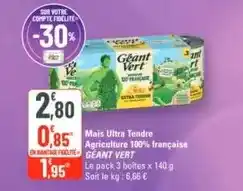 G20 Géant vert - maïs ultra tendre agriculture 100% française offre