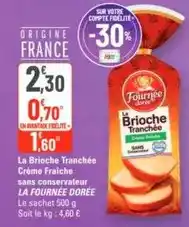 G20 La fournée dorée - la brioche tranchée crème fraiche sans conservateur offre