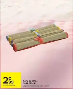 Carrefour Drive Carrefour - natte de plage offre