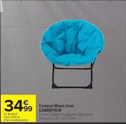 Carrefour Drive Carrefour - fauteuil moon chair offre