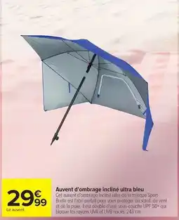 Carrefour Drive Auvent d'ombrage incliné ultra bleu offre