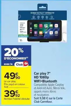 Carrefour Drive Carrefour - car play 7 hd 1080p wifi+bluectooth offre