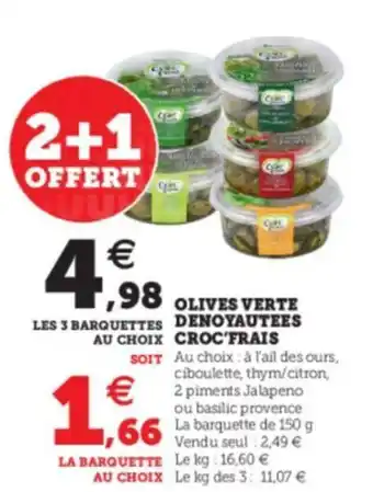 Super U Olives vertes denoyautees croc'frais offre