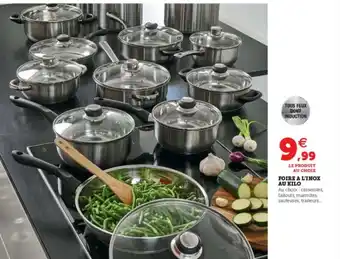 Super U Foire a l'inox au kilo offre