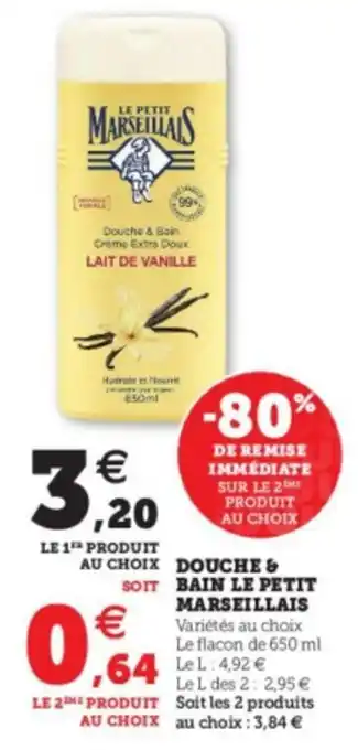 Super U Douche & bain le petit marseillais offre