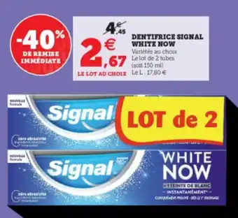 Super U Dentifrice signal white now offre