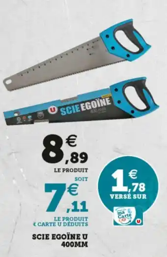 Super U Scie egoïne u 400MM offre