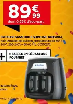 BUT FRITEUSE SANS HUILE SURFLINE AFDS11AA offre