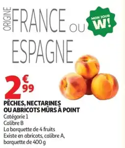 Auchan PÊCHES, NECTARINES OU ABRICOTS MÛRS À POINT offre