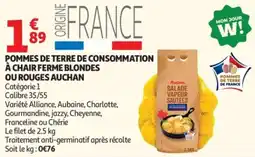 Auchan POMMES DE TERRE DE CONSOMMATION À CHAIR FERME BLONDES OU ROUGES AUCHAN offre