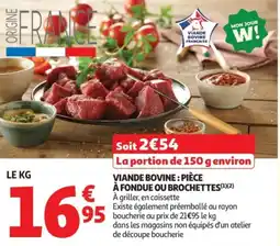 Auchan VIANDE BOVINE PIÈCE À FONDUE OU BROCHETTES offre