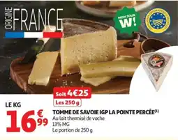 Auchan TOMME DE SAVOIE IGP LA POINTE PERCÉE offre