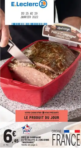 E.Leclerc Pâté de campagne à l'échalote à l'ancienne offre