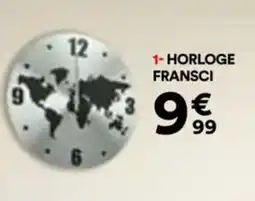 BUT HORLOGE FRANSCI offre