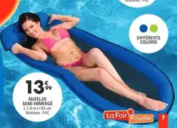 La Foir'Fouille MATELAS SEMI-IMMERGE offre