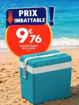 La Foir'Fouille GLACIÈRE RIGIDE BLEU LAGON offre
