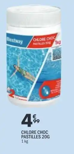 La Foir'Fouille CHLORE CHOC PASTILLES 20G offre