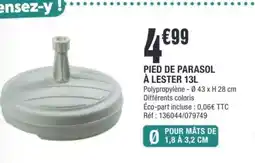 La Foir'Fouille PIED DE PARASOL À LESTER offre