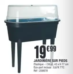 La Foir'Fouille Jardinière sur pieds offre