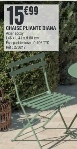 La Foir'Fouille CHAISE PLIANTE DIANA offre