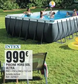 La Foir'Fouille PISCINE HORS SOL ULTRA offre
