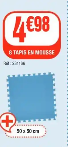 La Foir'Fouille 8 TAPIS EN MOUSSE offre