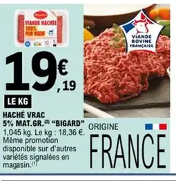 E.Leclerc BIGARD Haché vrac 5% mat.gr. offre