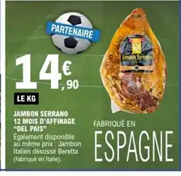 E.Leclerc DEL PAIS Jambon serrano 12 mois d'affinage offre