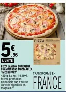 E.Leclerc MIX BUFFET Pizza jambon supérieur champignons mozzarella offre