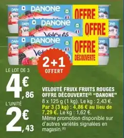 E.Leclerc DANONE Velouté fruix fruits rouges offre découverte offre