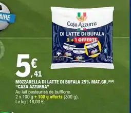 E.Leclerc CASA AZZURRA Mozzarella di latte di bufala 25% mat.gr offre