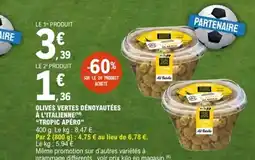 E.Leclerc TROPIC APÉRO Olives vertes dénoyautées à l'italienne offre