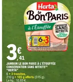 E.Leclerc HERTA Jambon le bon paris à l'étouffée conservation sans nitrite offre