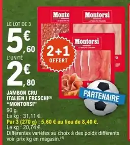 E.Leclerc MONTORSI Jambon cru italien i freschn offre