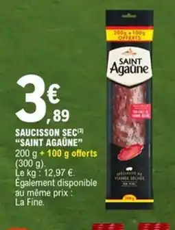 E.Leclerc SAINT AGAÛNE Saucisson sec offre