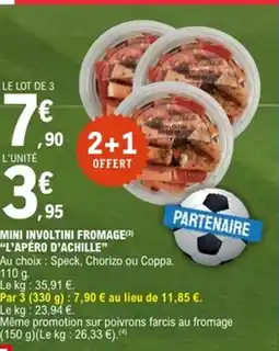 E.Leclerc L'APÉRO D'ACHILLE Mini involtini fromage offre