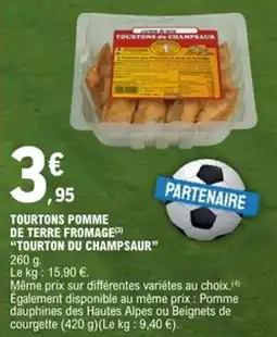E.Leclerc TOURTON DU CHAMPSAUR Tourtons pomme de terre fromage offre