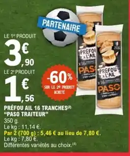 E.Leclerc PASO TRAITEUR Préfou ail 16 tranches offre